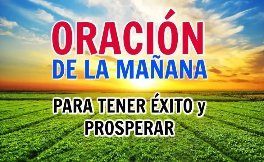 Oracion-de-la-manana-para-tener-exito-prosperidad